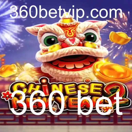Descubra o Mundo de CHINESENEWYEAR2 com 360 Bet